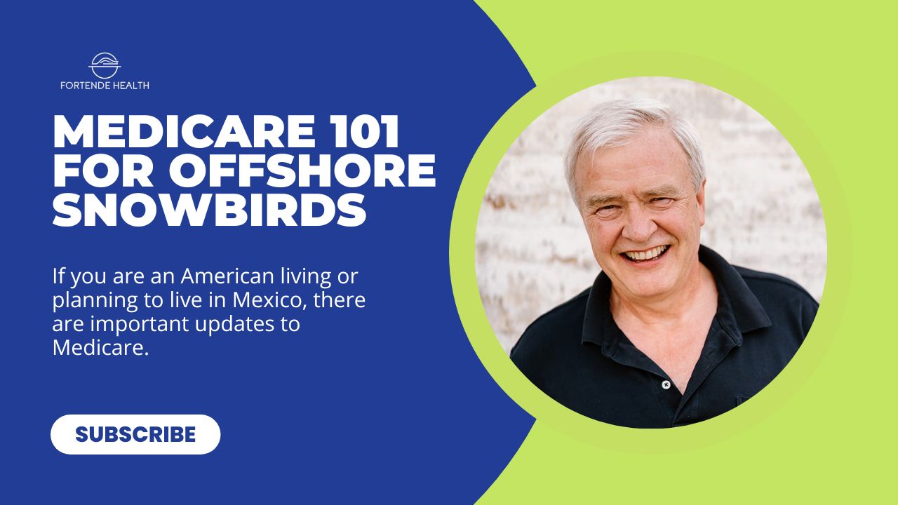 inar Replay Medicare 101 for Offshore Snowbirds Educational